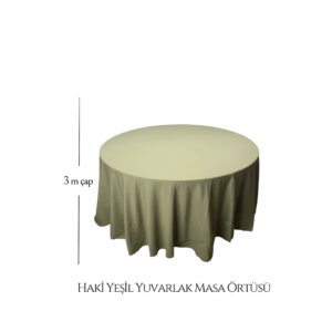 Haki Yeşil Yuvarlak Masa Örtüsü Kiralama, Düğün Nişan Organizasyon Malzeme Kiralama